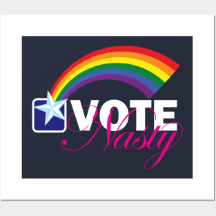 VOTE Nasty LGBTQ reversed Posters and Art